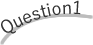 Question1